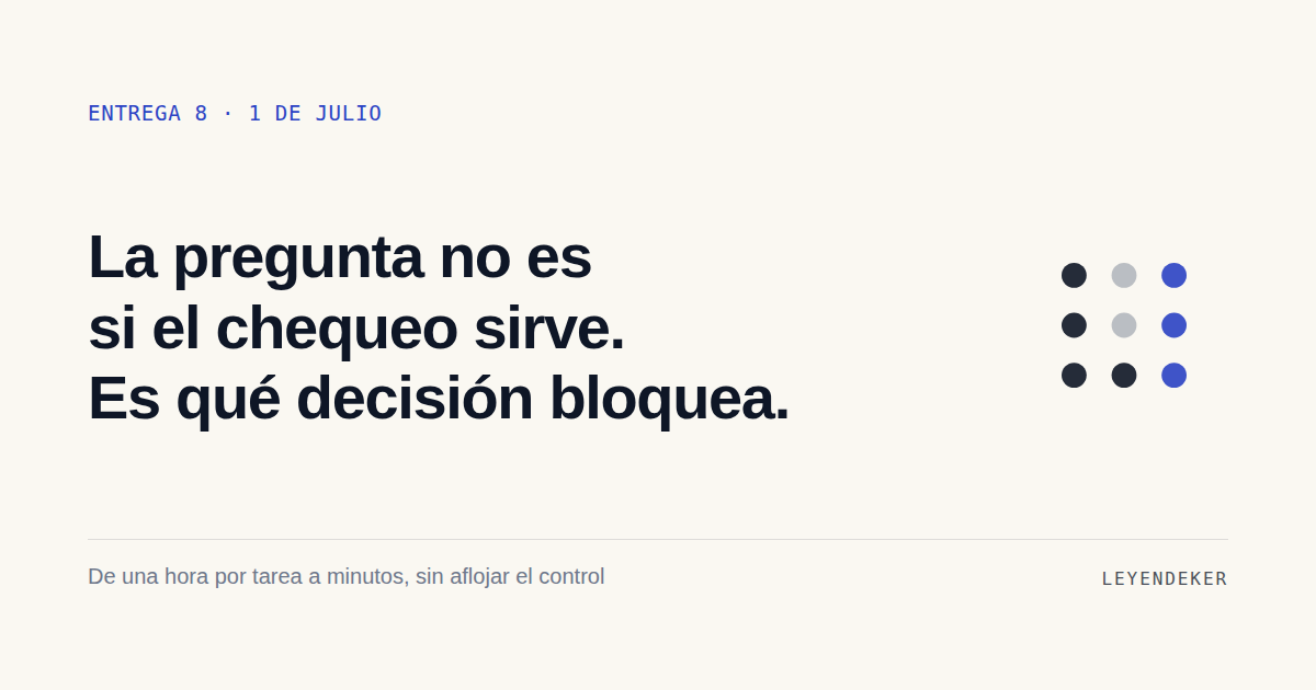 Cuando todos los tests bloquean, verificar un cambio chico cuesta una hora
